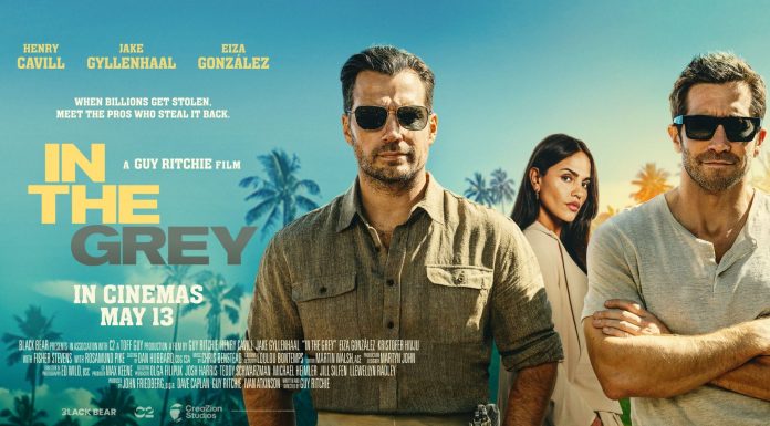 Henry Cavill and Jake Gyllenhaal Headline ‘In The Grey,’ Set for PH Cinemas May 13 by CreaZion Studios International